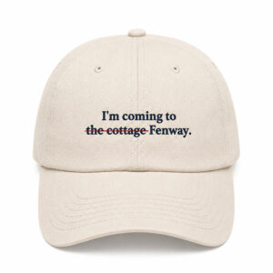 Red Sox I’m Going To The Cottage Fenway 2026 Hat
