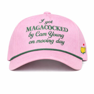 I Got Magacocked By Cam Young On Moving Day Masters Golf 2026 Hat (3)