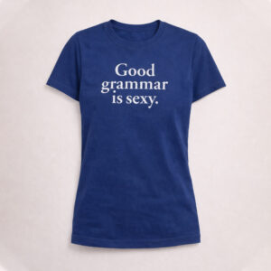 Dua Lipa Good Grammar Is Sexy Shirt