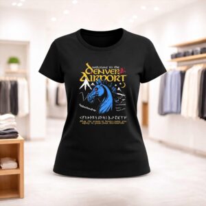Welcome To The Denver Airport Shirt (2)