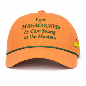 I Got Magacocked By Cam Young At The Masters Golf 2026 Hat (2)