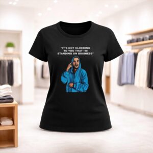 Justin Bieber It’s Not Clocking To You That I’m Standing On Business 2026 Shirt (2)