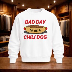 Bad Day To Be A Chili Dog Shirt (4)