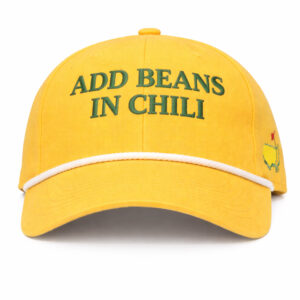 Masters Golf Add Beans In Chili At Augusta National 2026 Hat (2)
