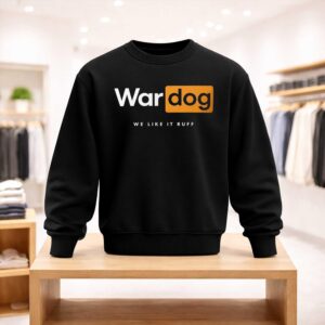 War Dog We Like It Ruff Shirt (4)