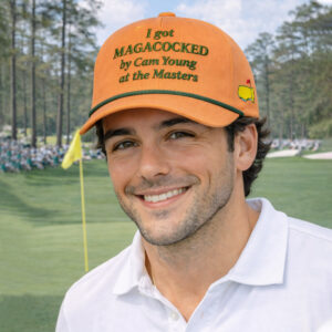 I Got Magacocked By Cam Young At The Masters Golf 2026 Hat