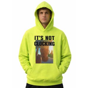 It’s Not Clocking Justin Bieber 2026 Hoodie