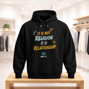 It Is Not Religion It Is Relationship 17 13 Shirt (3)