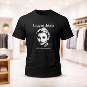 Cameron Diaz Lumpia Adobo I Ate It Every Single Day Shirt