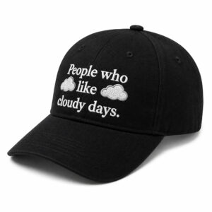 People Who Like Cloudy Days Hat (2)