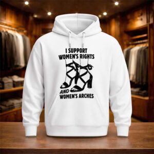 I Support Women's Right And Women's Arches Shirt (3)