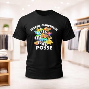 Insane Clownfish Posse Shirt