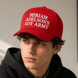 Miriam Adelson's Goy Army Hat