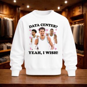 Data Center Yeah I Wish Shirt (4)