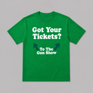 Chris Pontius Got Your Tickets To The Gun Show Shirt (2)