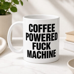 Coffee Powered Fuck Machine Mug (2)