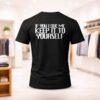 Everyone Is Better Than Jalen Brunson Until It’s Time To Be Better Than Jalen Brunson Shirt