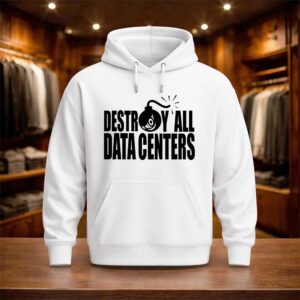 Destroy All Data Centers Shirt (3)