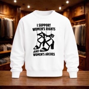 I Support Women's Right And Women's Arches Shirt (4)