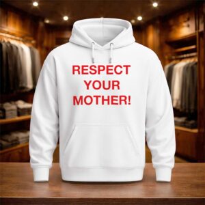 Respect Your Mother Shirt (3)