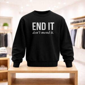 End It Don't Mend It Shirt (4)
