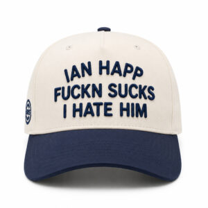 Ian Happ Fuckn Sucks I Hate Him Cubs Hat