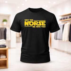 May The Norse Be with You Shirt