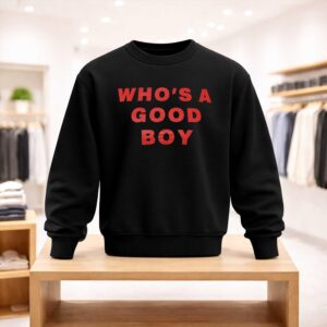 Who's a Good Boy Shirt (4)