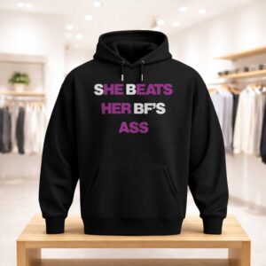 She Beats Her BF's Ass Shirt (3)
