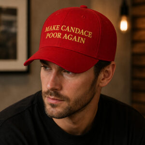 Make Candace Poor Again Hat (3)