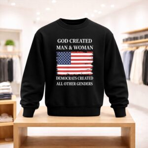 God Created Man And Woman Democrats Created All Other Genders Shirt (4)