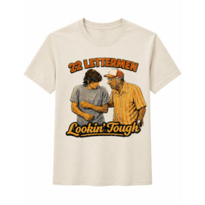 Lookin Tough 22 Lettermen Shirt