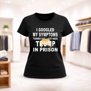 Harrison Ford I Googled My Symptoms Turned Out I Just Need Trump In Prison Shirt (2)