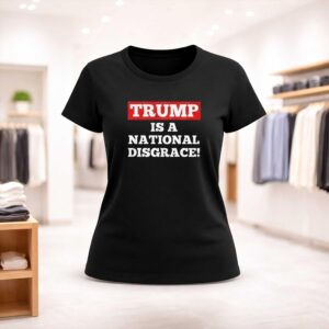 Trump Is A National Disgrace Shirt (2)
