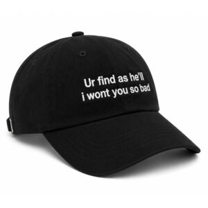 Ur Find As He'll I Wont You So Bad Hat (2)