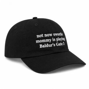 Not Now Sweetie Mommy Is Playing Baldur's Gate 3 Hat (2)