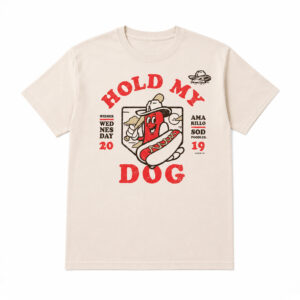 2026 Giveaway Hold My Dog Sod Poodles 25 Cent Hot Dog Night Shirt