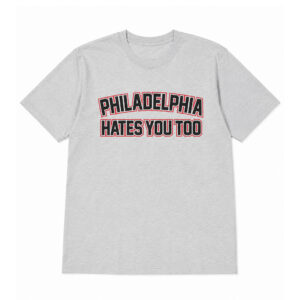Philadelphia Phillies Hates You Too Shirt