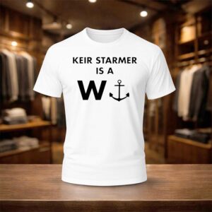 Keir Starmer Is A W Anchor Shirt
