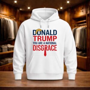 Donald Trump You Are A National Disgrace Shirt (3)