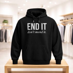 End It Don't Mend It Shirt (3)