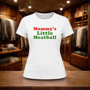 Mommy’s Little Meatball Shirt (2)