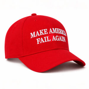 Make America Fail Again Hat (2)