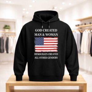 God Created Man And Woman Democrats Created All Other Genders Shirt (3)