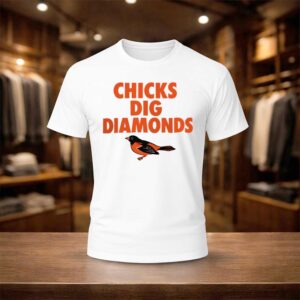 Orioles Chicks Dig Diamonds Shirt