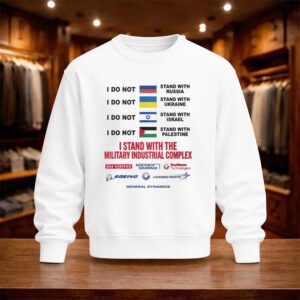 I Stand With The Military Industrial Complex Shirt (4)