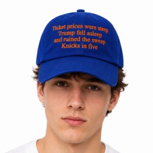 Ticket Prices Were Steep Trump Fell Asleep And Ruined The Sweep Knicks In Five Hat (2)