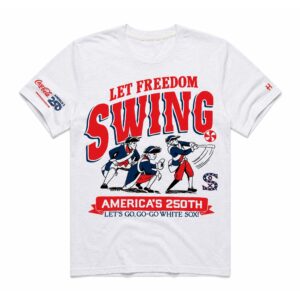 2026 White Sox America’s 250th Let Freedom Swing on June 27 Shirt (1)