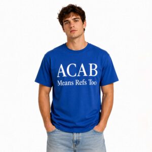 ACAB Means Refs Too Shirt (2)