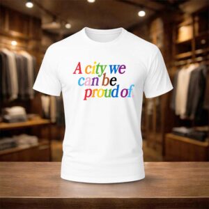 Brad Bradford A City We Can Be Proud Of Shirt